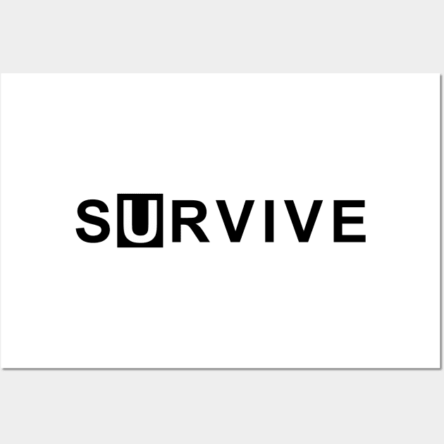 Survive - Light Wall Art by ezhar.v.b